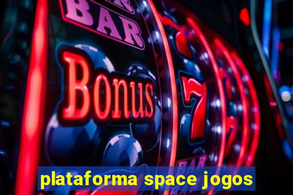 plataforma space jogos